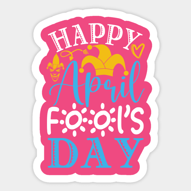 Happy Aprils fools day Sticker by Lifestyle T-shirts